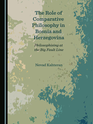 cover image of The Role of Comparative Philosophy in Bosnia and Herzegovina